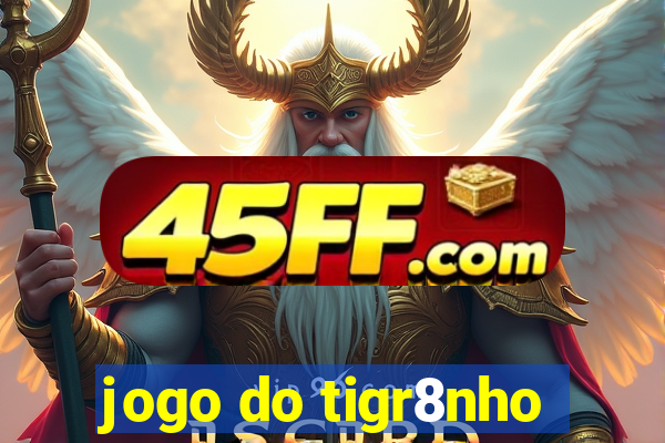 jogo do tigr8nho